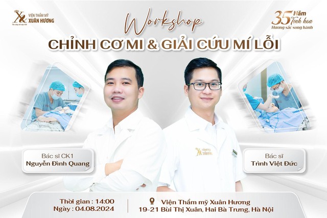 Cơ hội nhận quà tặng lên đến 800 triệu đồng tại workshop “Chỉnh cơ mi & giải cứu mí lỗi” của VTM Xuân Hương- Ảnh 1.